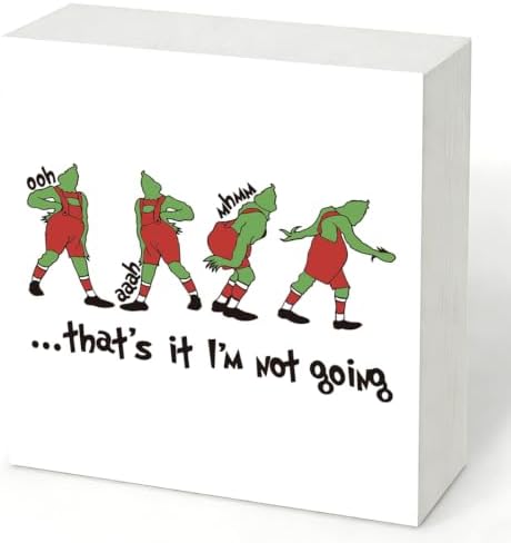 That's It I'm Not Going Sign, Funny Christmas Wood Box Shelf Decor by Unknown