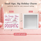 Christmas Bathroom Decor, Funny Pink Christmas Decorations, Bow Snowman Bathroom Table Decoration He Sees You When You're Pooping Wooden Box Sign, Home Shelf Desk Decor for Toilet 5x5 Inches - Image 2