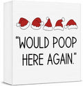 Christmas Bathroom Decor, Funny Christmas Decorations, Santa Hat Bathroom Table Decoration Would Poop Here Again Wooden Box Sign, Home Shelf Desk Decor for Toilet 5x5 Inches by Unknown