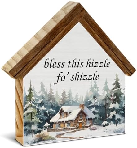 Rustic Christmas Decor, Bless This Hizzle Fo' Shizzle House Shaped Sign by Unknown