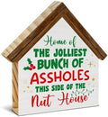 Funny Christmas Decorations, Home of the Jolliest Bunch of Assholes by Unknown