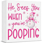 Christmas Bathroom Decor, Funny Pink Christmas Decorations, Bow Snowman Bathroom Table Decoration He Sees You When You're Pooping Wooden Box Sign, Home Shelf Desk Decor for Toilet 5x5 Inches by Unknown