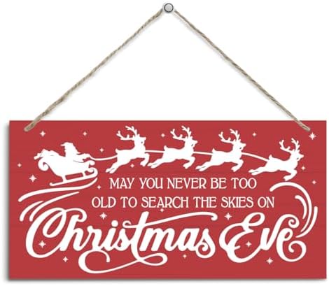 May You Never be too Old to Search the Skies on Christmas Eve Sign, Christmas Hanging Wood Sign, Winter Decorative Wall Signs, Rustic Winter Wooden Door Signs, Farmhouse Outdoor Wood Xmas Decor by Unknown