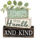 4pcs Farmhouse Table Decor, Always Stay Humble and Kind Inspirational Decor by CMZLUMINESTHome