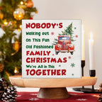 Christmas Vacation Decorations - We're All in This Together Decor - Image 3