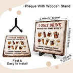 Funny Drinking Sign –I Only Drink on Days That Start - Image 2